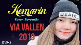 VIA VALLEN - KEMARIN 2019