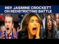 REP, JASMINE CROCKETT EXPOSES GOP IN REDISTRICTING BATTLE BREAKING NEWS