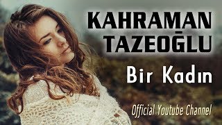Kahraman Tazeoğlu -  Bir Kadın  Resimi