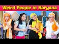 Weird people in haryana  rakhi lohchab 