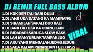 DJ MINANG FULL ALBUM || KOK DEN TAU DARI DULU - JANJI UDA DATANG KA MAMINANG FULL BASS TERBARU 2023