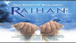 RAIHAN THE SPIRIT OF SHALAWAT FULL ALBUM  - Durasi: 37:10. 