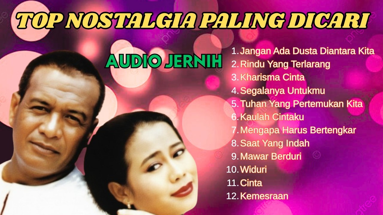 Lagu Nostalgia Paling Dicari  - Jangan Ada Dusta Diantara Kita || Broery Marantika Ff Dewi Yull || 😘
