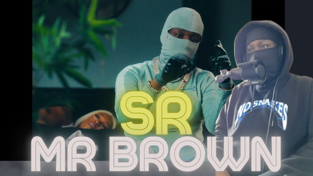 HE'S BACK!! | SR - MR BROWN (Official Music Video) [REACTION] - YouTube