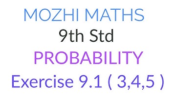9th Maths / Probability / Exercise 9.1 ( 3,4,5 )
