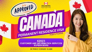 Approved Canada Pr Visa Noc 62023 Customer And Information Services Supervisors In Pei For 6 Years