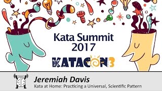 Kata at Home: Practicing a Universal, Scientific Pattern - Jeremiah Davis