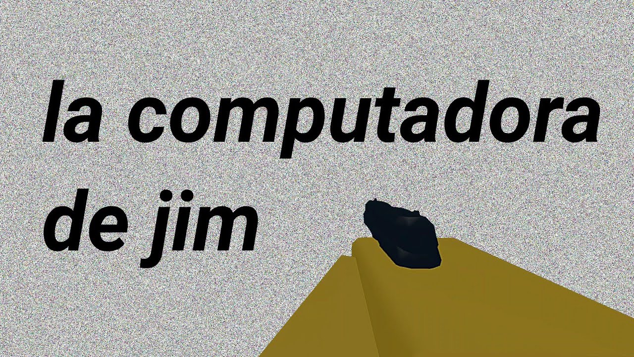 la computadora de jim pt1 (Roblox) - YouTube