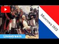 LIVESTREAM La Bataille de Moscowa 1812 -  12pm Turn, part 2