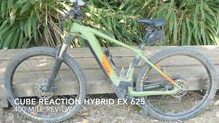 CUBE REACTION HYBRID EX 625 PEDAL ASSIST ELECTRIC MOUNTAIN BIKE 400 MILE REVIEW