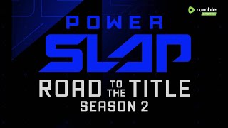 Power Slap: Road to the Title - Season 2 Episode 8 - Battle of the Garretts
