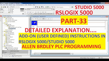 ADD ON INSTRUCTIONS  in RSLOGIX 5000/LOGIX DESIGNER Software (P3) PART-33 #ALLENBRADLEY #PLC