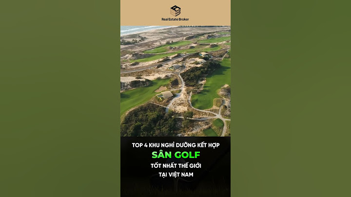 Các sân golf tốt nhất ở việt nam là gì