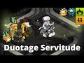[Duotage] Servitude en Énutrof/Roublard + Intouchable/temps duo (ft. Moguru)