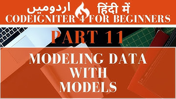Part 11 Codeigniter 4 Tutorial Series in Urdu/Hindi: Modeling Data using Models with Examples