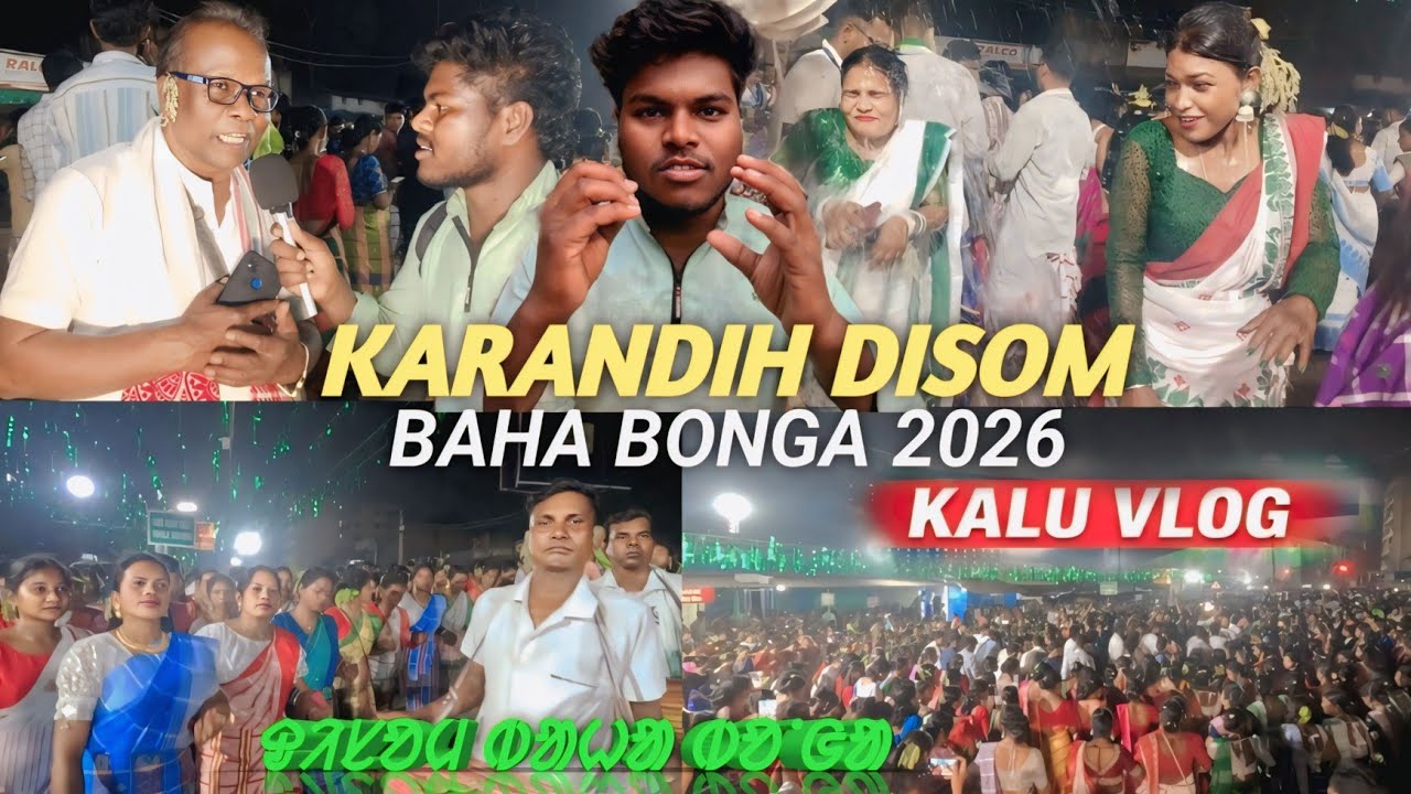 KARANDIH DISOM BAHA 2026//DISOM BAHA BONGA VLOG VIDEO @smsunilmardioffical8987 KALU VLOG 