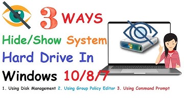 3 Ways To Show | Hide System Hard Drive In Windows 10|8|7 OS