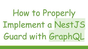 How to Properly Implement a NestJS Guard with GraphQL