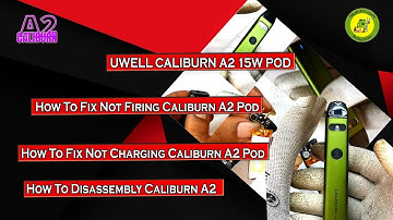 UWELL CALIBURN A2 15W Pod | How To Disassembly CALIBURN A2 | How To Fix Not Firing CALIBURN A2 Pod