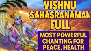 Vishnu Sahasranamam Full | Most Powerful Chanting for Peace, Health & Prosperity | Morning Prayer