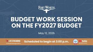 Budget Work Session | May 12, 2026