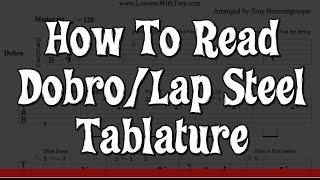 how to read dobro or lap steel tablature by troy brenningmeyer