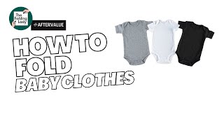 HOW TO FOLD: Baby Clothes