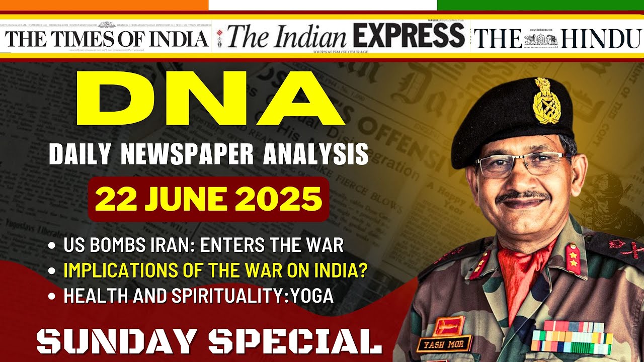 Daily Newspaper Analysis | 22 June 2025 | Current Affairs For Defence ...