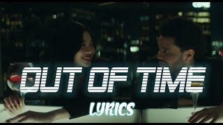 Out of time (Lyrics) - The weekend