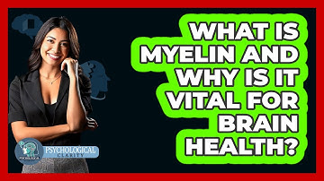 What Is Myelin And Why Is It Vital For Brain Health? - Psychological Clarity