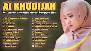 Full Album Sholawat Merdu AI KHODIJAH Terbaru 2024 | Sholawat Penyejuk Hati Pilihan AI KHODIJAH