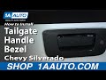 How To Replace Tailgate Handle Bezel 2007-13 Chevy Silverado