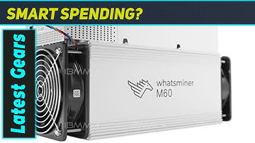 Whatsminer M60S : The ULTIMATE Bitcoin Mining Powerhouse?