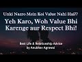 Apni value badhana seekho  increase your value  best life  relationship advice by anubhav agrawal