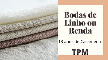 O que fazer nas bodas de linho ou renda?