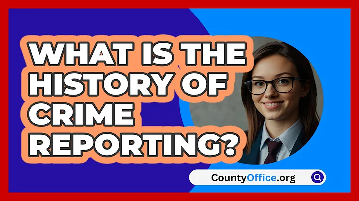 What Is The History Of Crime Reporting? - CountyOffice.org