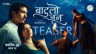 Batulo Jun - Official Teaser 2026 | Anmol KC, Princy Khatiwoda, Bhuwan KC | New Nepali Movie Trailer