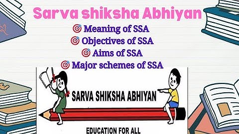 🎯Sarva Shiksha Abhiyan(SSA)👩‍🏫Aims and objectives of SSA/Major schemes of SSA📚B.ed/BELEd/M.Ed Notes✅
