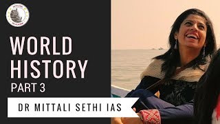 World History for UPSC Mains | Part 3 | Dr. Mittali Sethi IAS