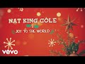 Nat King Cole - Joy To The World (Lyric Video)