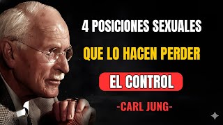 Carl Jung Sobre Las 4 Posiciones Que Enloquecen A Un Hombre Psicología De La Atracción E Intimidad