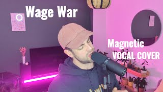 WageWar - Magnetic Vocal Cover