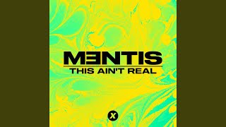 Video voorbeeld van "MENTIS - This Ain't Real"