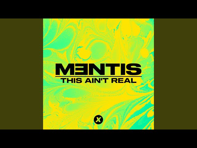 Mentis - This Ain't Real