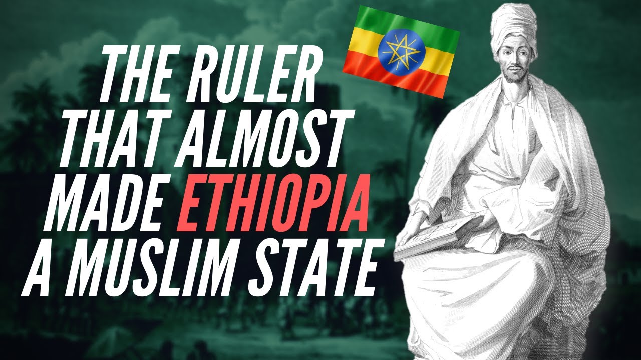 ⁣The Ruler That Almost Made Ethiopia A Muslim State