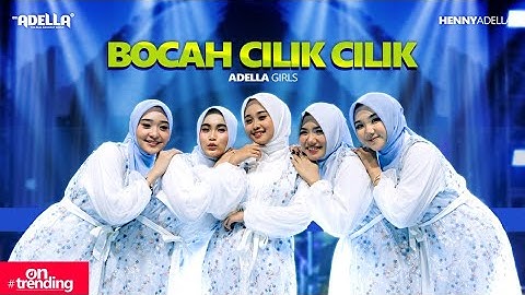 BOCAH CILIK CILIK - Adella Girls - OM ADELLA
