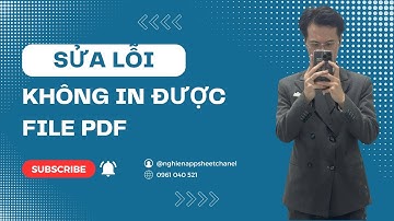 [Appsheet-17] Khắc phục lỗi in pdf trên appsheet