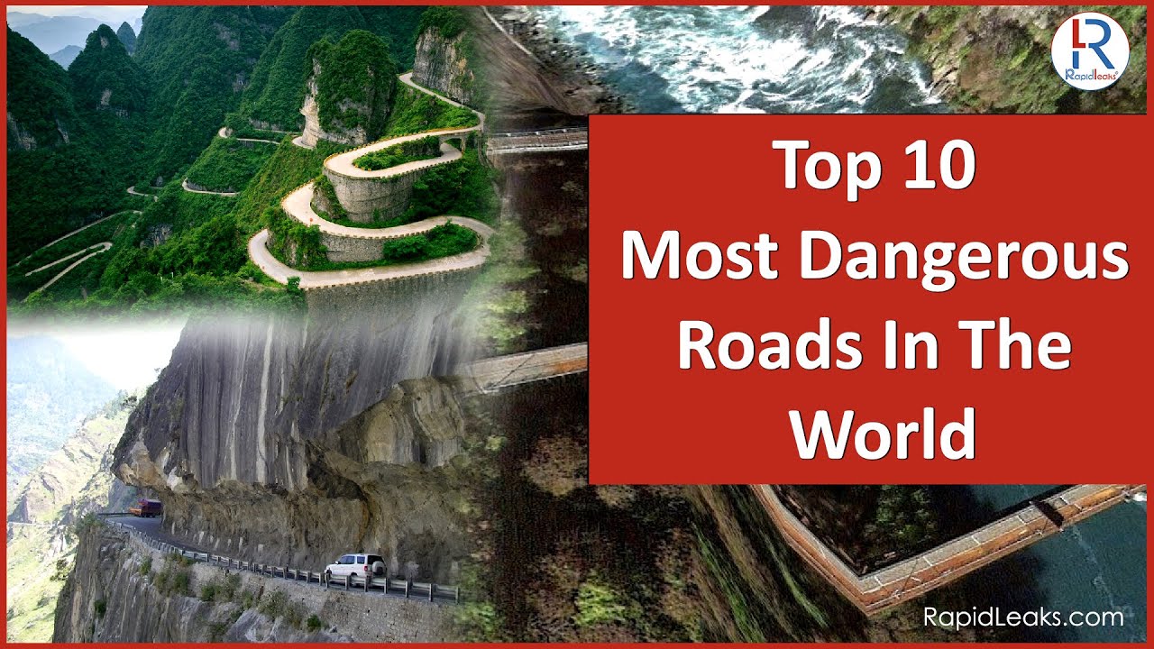 10 Most Dangerous Roads In The World Youtube