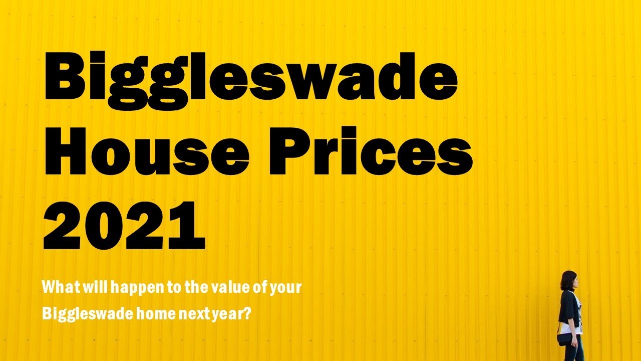 Biggleswade House Prices 2021What will happen to the value of your Biggleswade homenext year