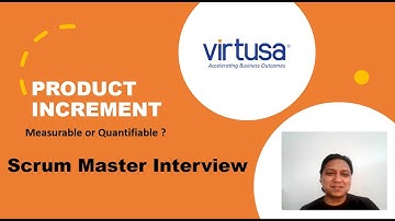 Virtusa- Scrum Master Interview Question I Agile Value-Driven Metrics I Product Increment I DoD